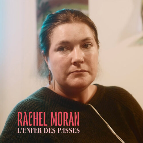 Interview : Rachel Moran, L’Enfer des passes