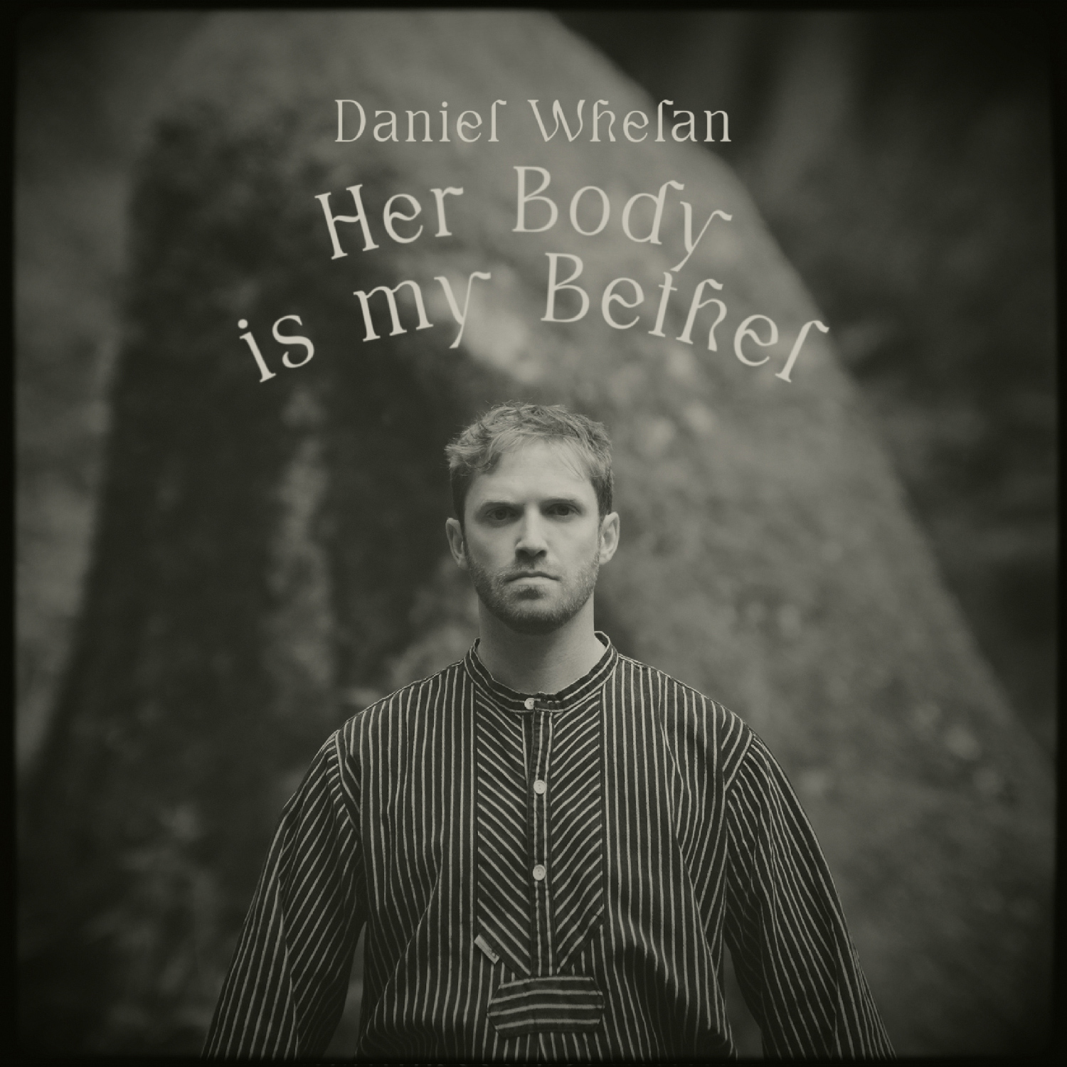 Her Body is my Bethel — Daniel Whelan (live)